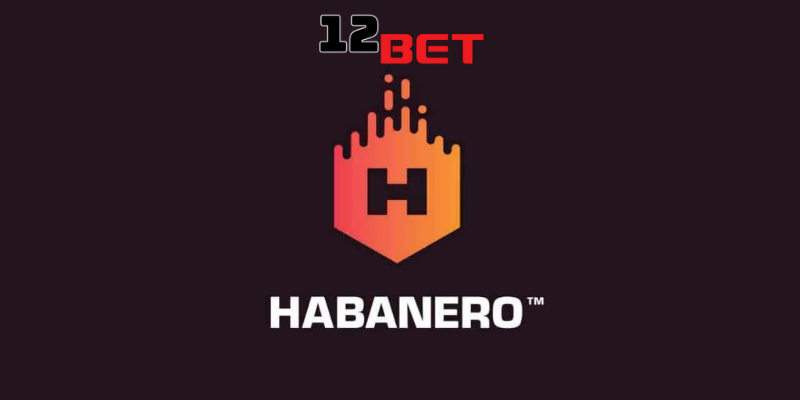 Vài nét nhà sảnh game Habanero Gaming 12Bet