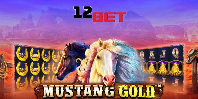 Chức năng quay miễn phí Mustang Gold 12Bet